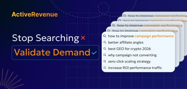 ActiveRevenue banner with the message “Stop Searching ✕ Validate Demand ✓” and layered search queries about improving affiliate campaign performance and ROI.